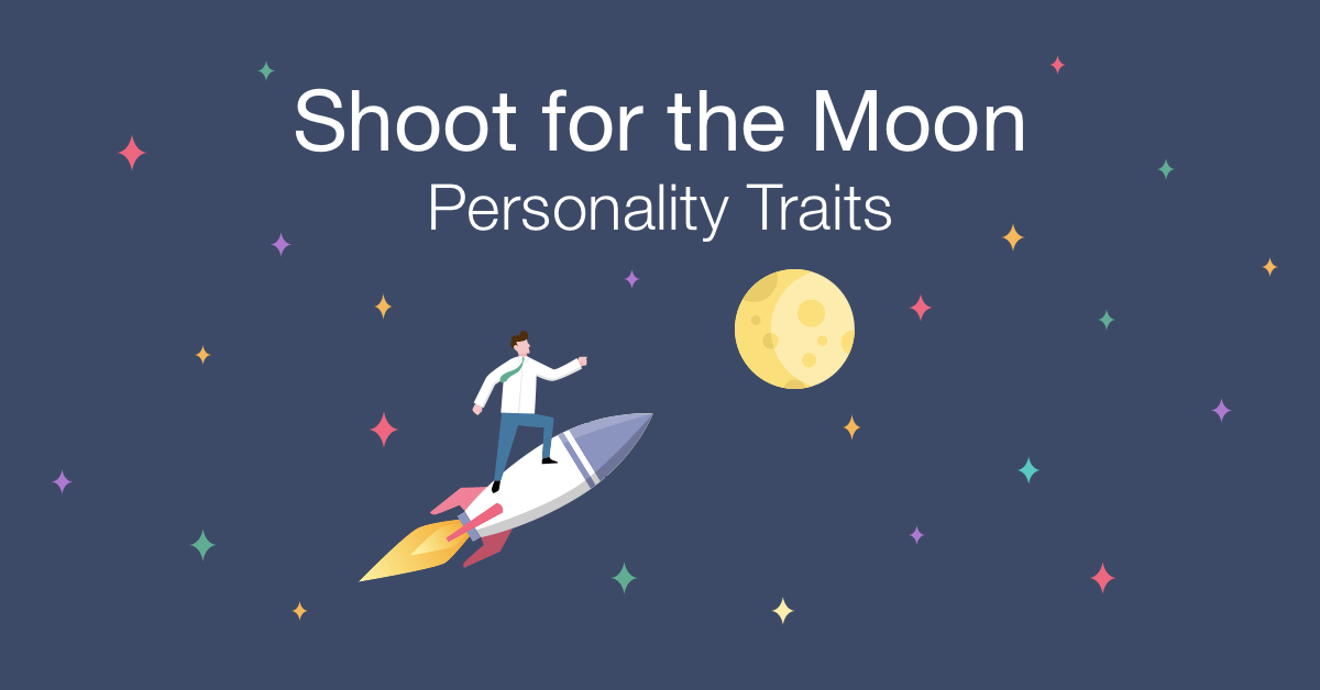 shoot for the moon personality traits