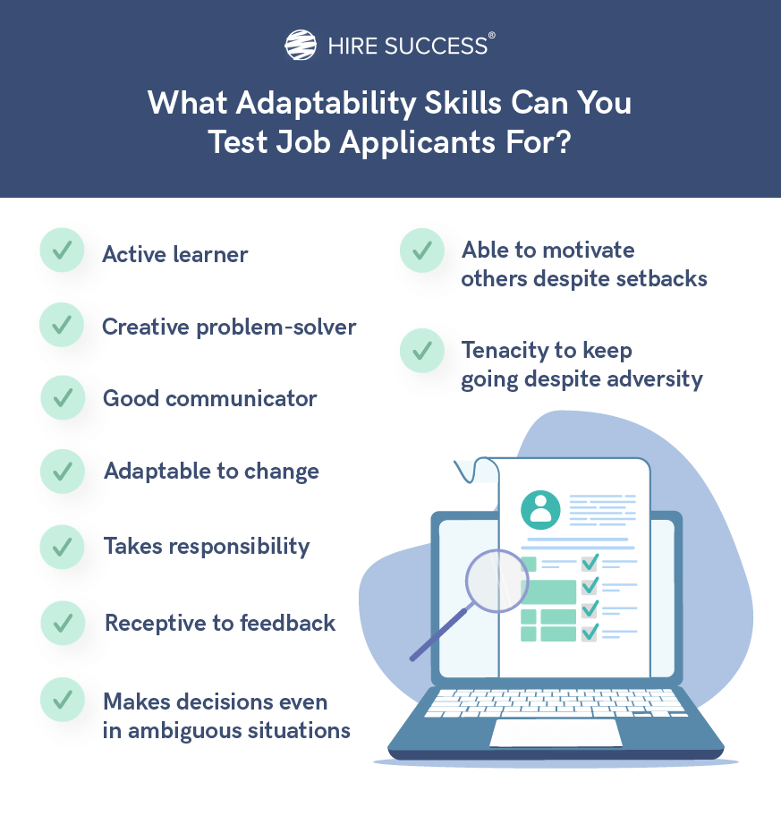 Examples of adaptability skills you can test job applicants for.