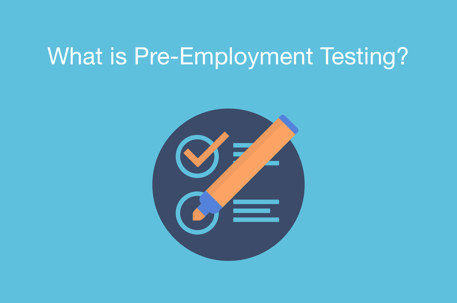 What is Pre-Employment Testing