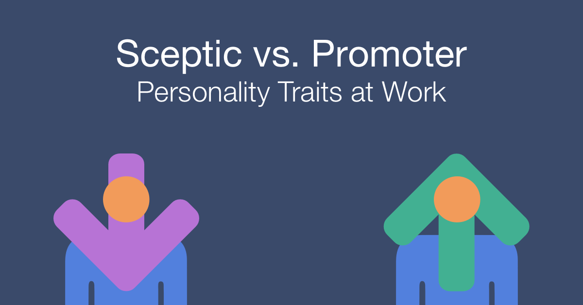 How to work with a skeptic vs promoter at work