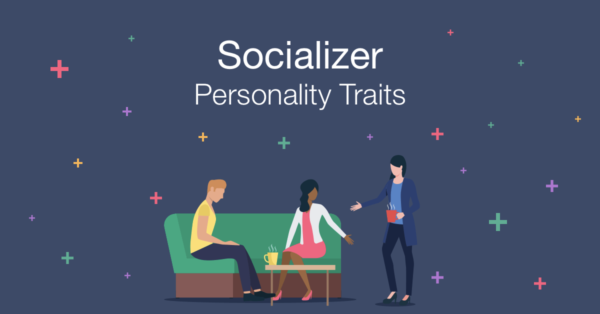 socializer personality traits
