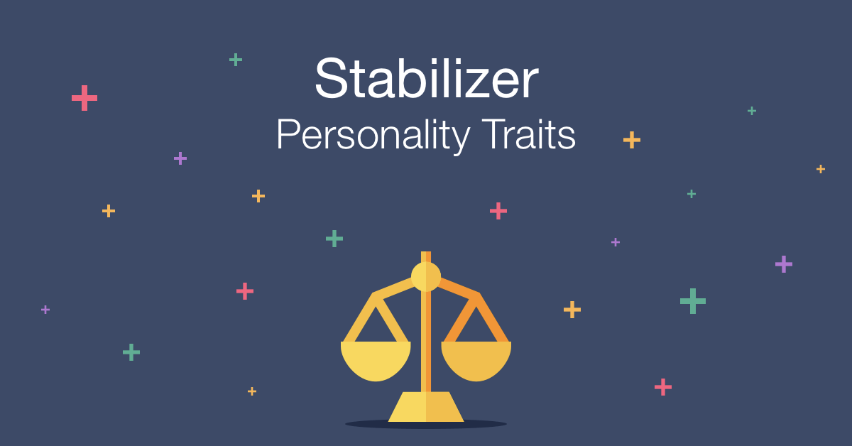 stabilizer personality traits