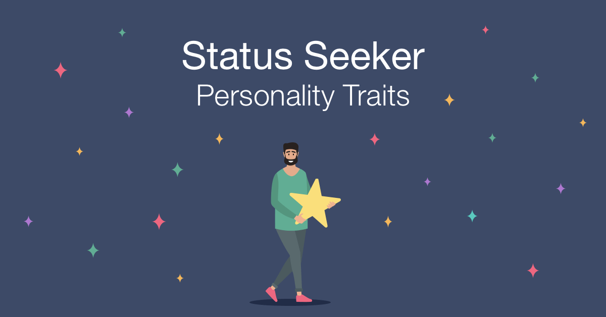 status seeker personality traits
