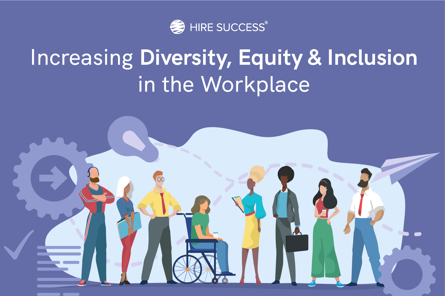 Increasing Diversity, Equity & Inclusion in the Workplace