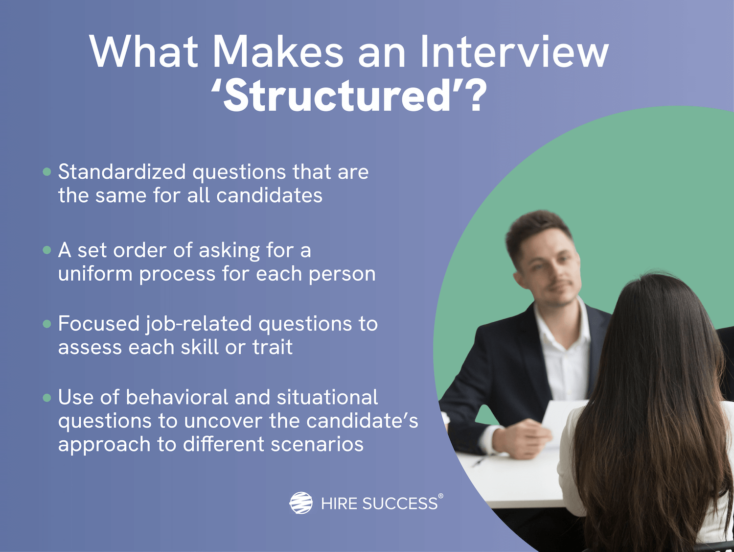 What is a structured interview?